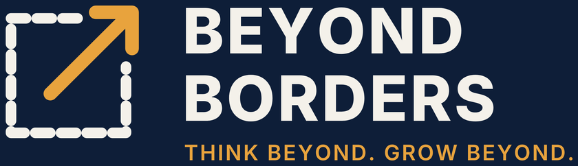 Beyond Borders — Think beyond. Grow beyond.